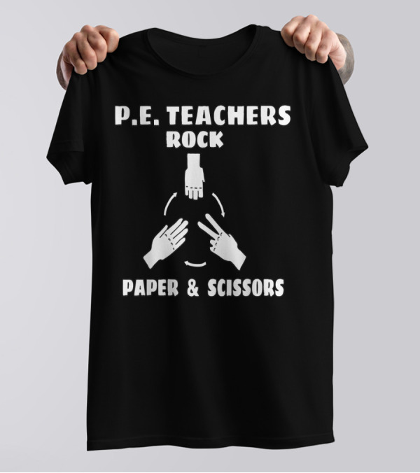 P.E. Teachers Rock Paper And Scissors T-Shirt
