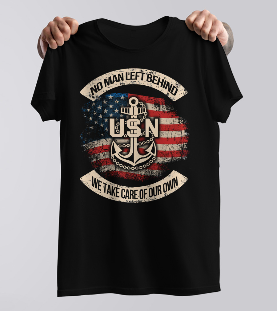 No Man Left Behind Usn We Take Care Of Our Own American Flag Anchor T-Shirt