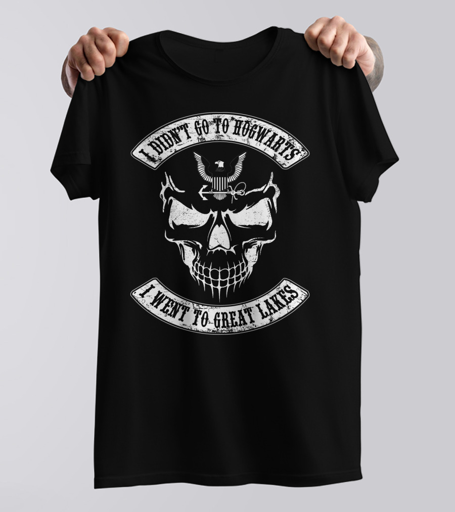I Didn't Go To Hogwarts I Went To Great Lakes Skull T-Shirt