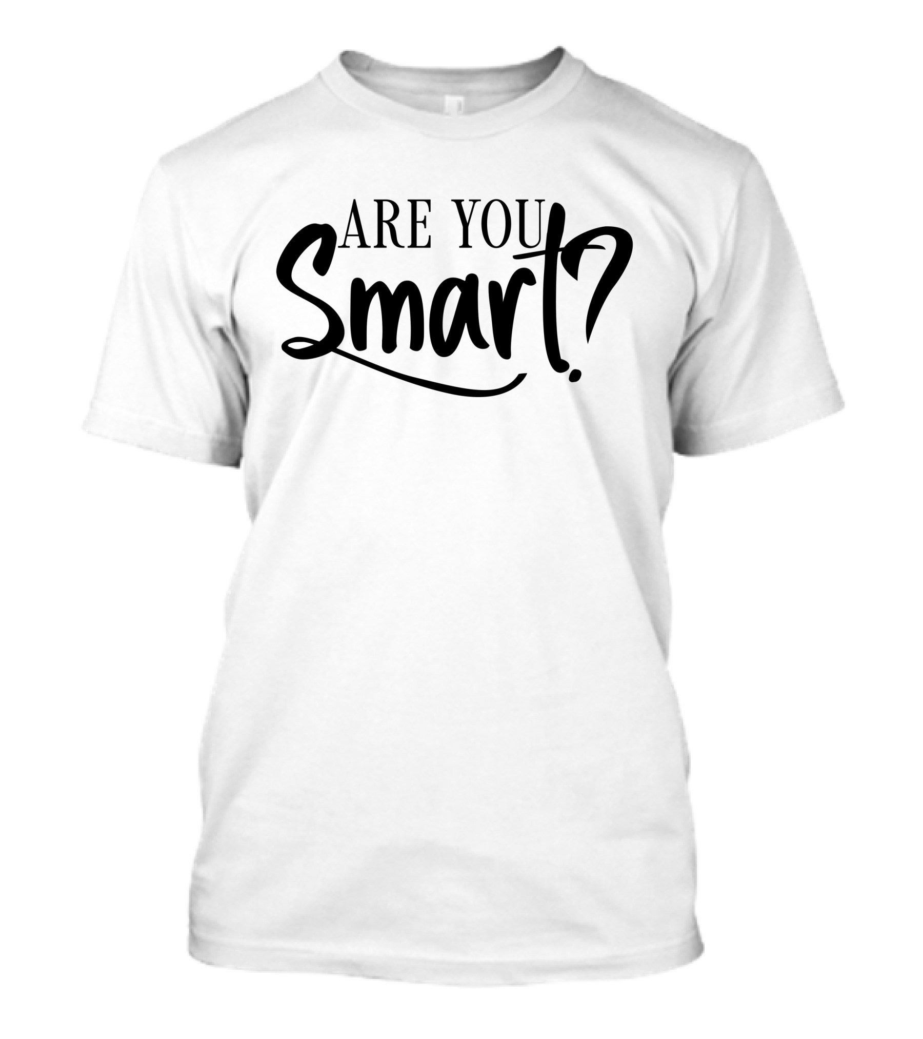 La’Ron Katrel Are You Smart T-Shirt