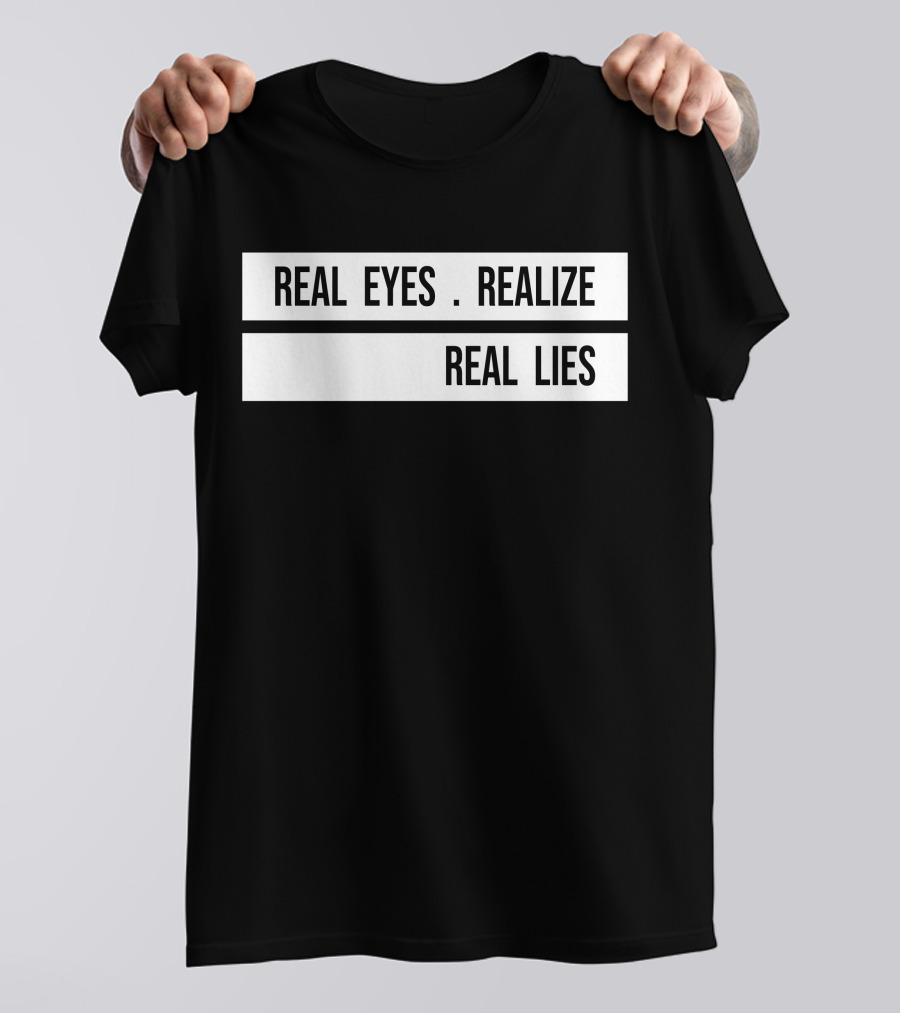 Jay-Z Real Eyes Realize Real Lies Daily H4shops Merch T-Shirt