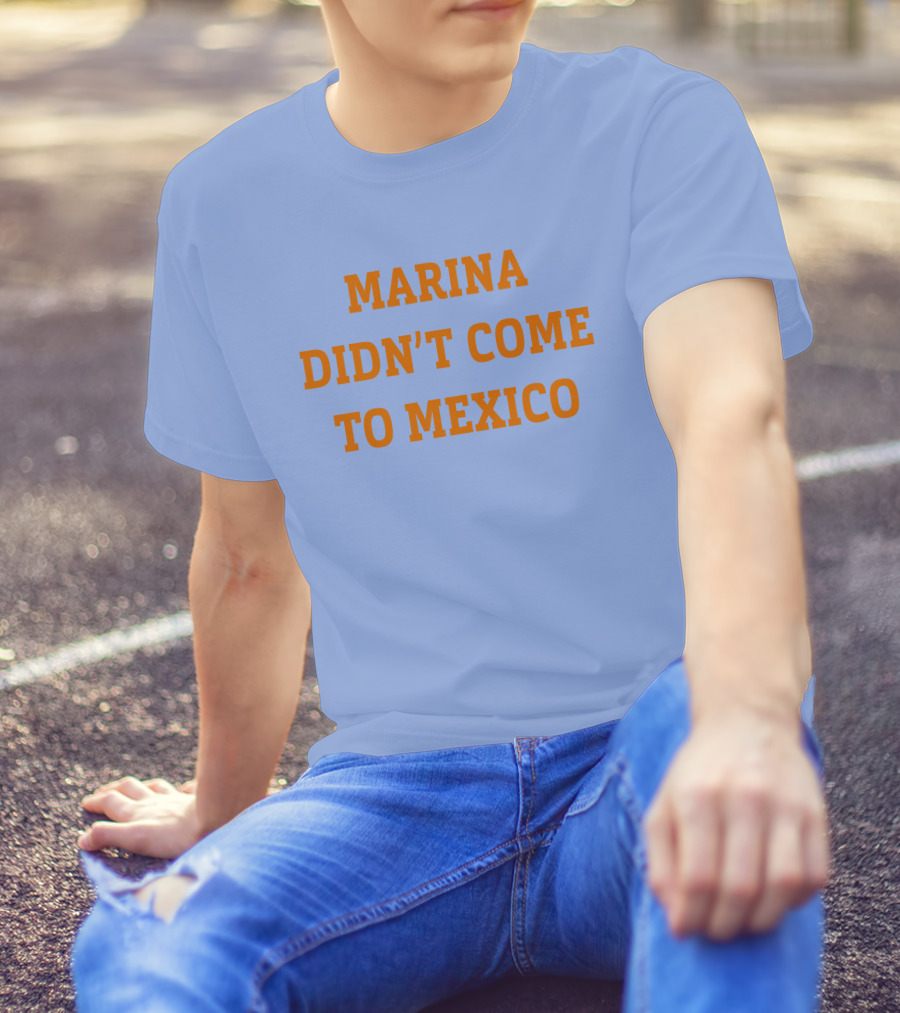 Marina Didn't Come To Mexico Marina Diamandis Anna Tour Fandom T-Shirt
