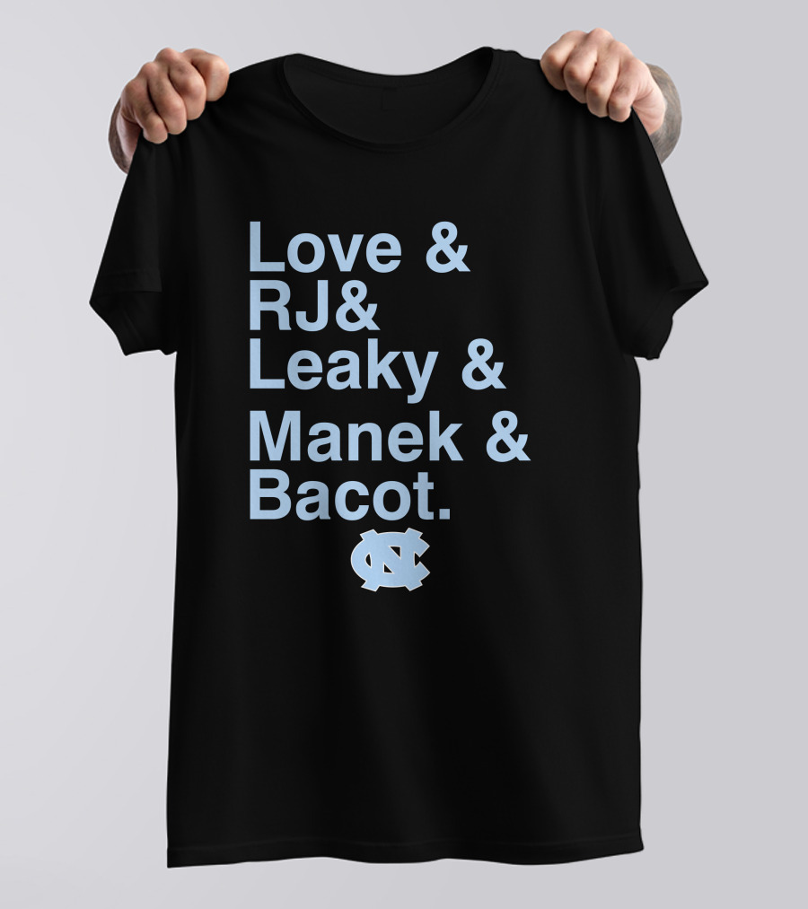 Love RJ Leaky Manek Bacot UNC Tar Heels Basketball Roster Names T-Shirt