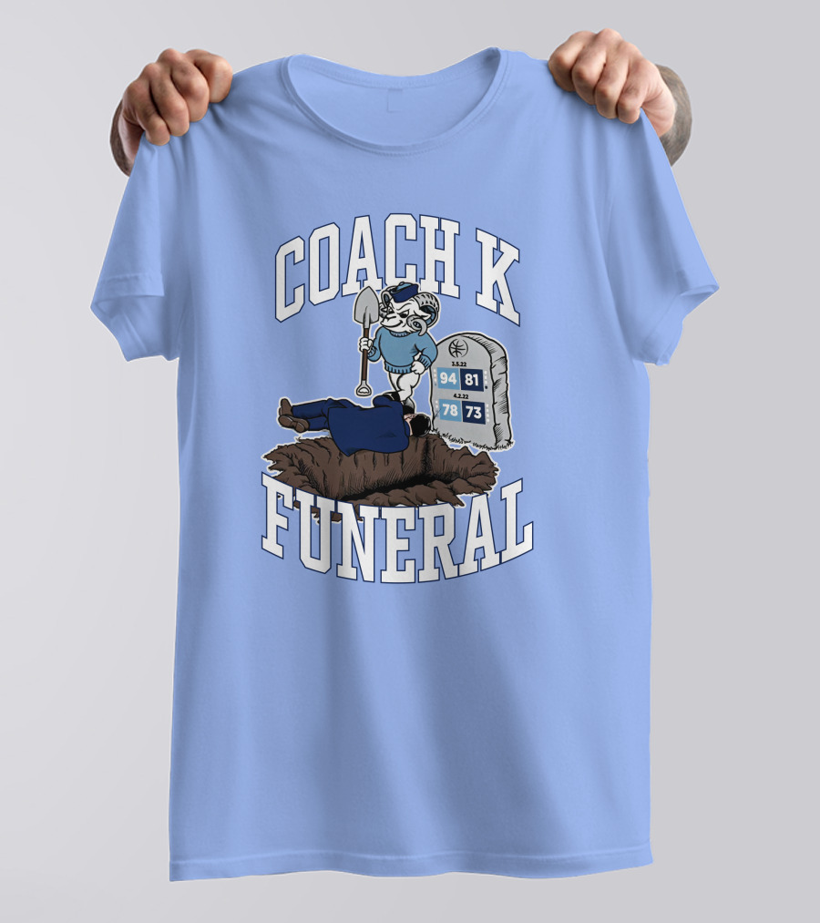 Coach K Funeral Duke University Shovel Mascot Graveyard Dates T-Shirt