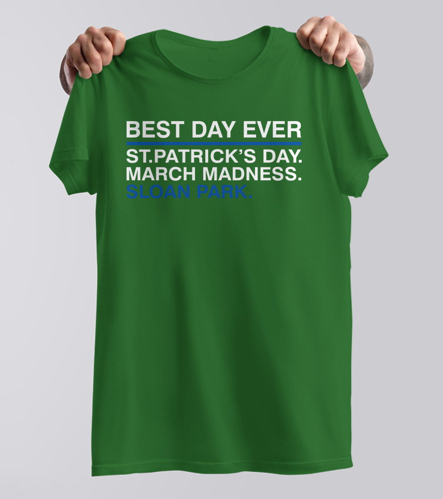 Best Day Ever St. Patrick’s Day March Madness Sloan Park Festival T-Shirt