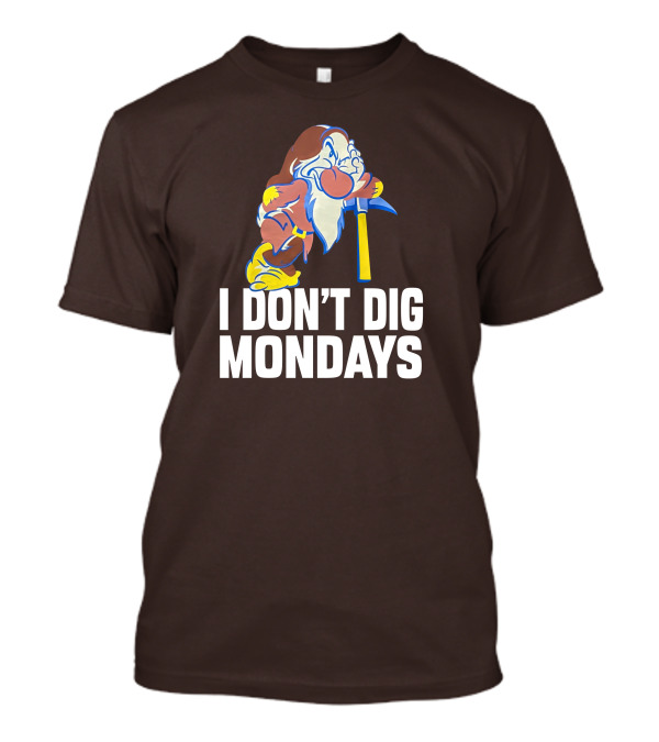 I Don’t Dig Mondays Grumpy Dwarf With Pickaxe T-Shirt