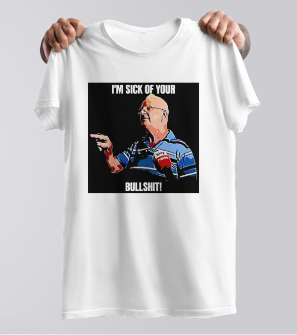 I'm Sick Of Your Bullshit Sky News Man Pointing T-Shirt