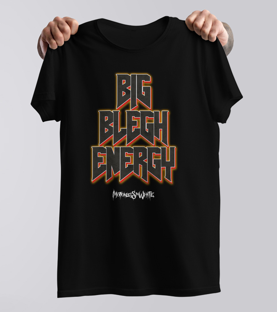 Big Blegh Energy Motionless In White T-Shirt