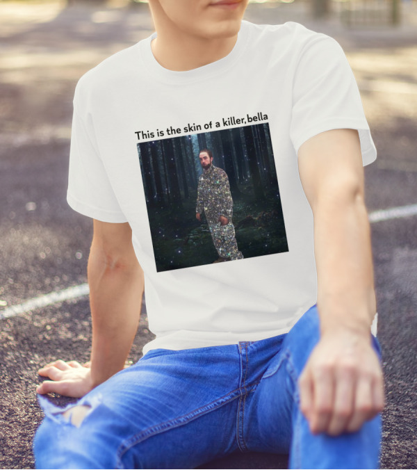 This Is The Skin Of A Killer Bella Twilight Forest Sparkle Suit T-Shirt