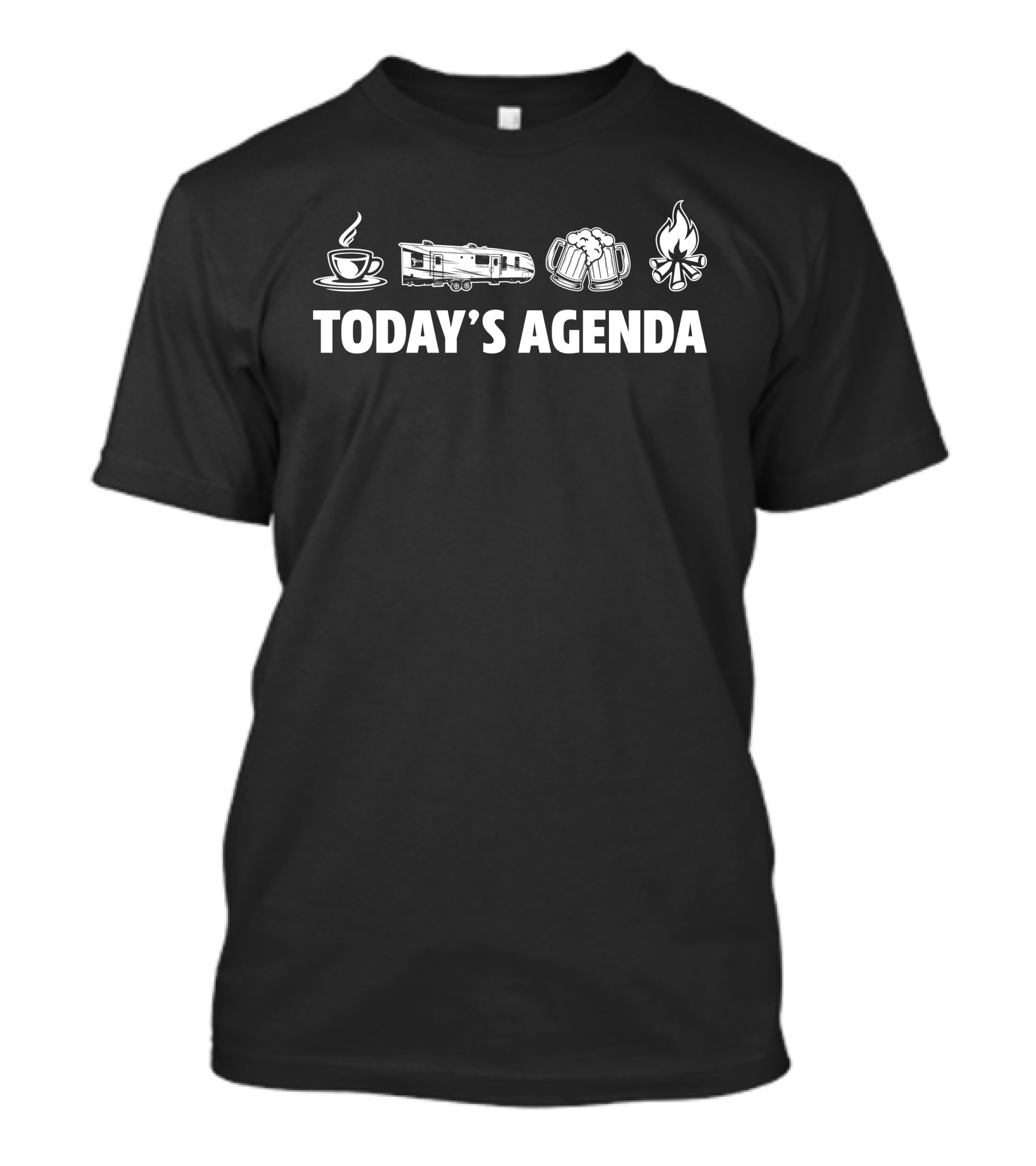 Heartland Torque T333 Today's Agenda Coffee Camper Beer Campfire T-Shirt