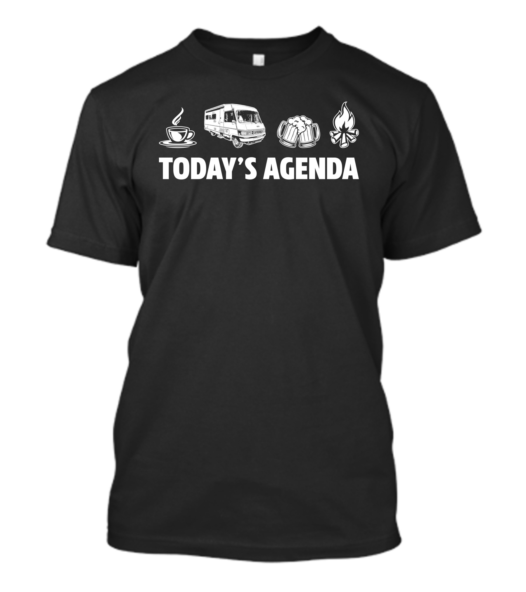 Today's Agenda HYMER B644 Coffee Beer Campfire T-Shirt