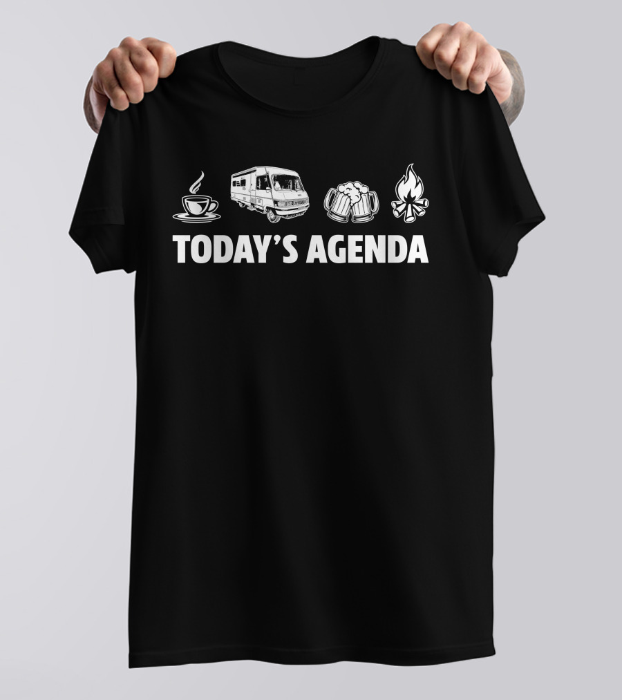 Today's Agenda HYMER B644 Coffee Beer Campfire T-Shirt
