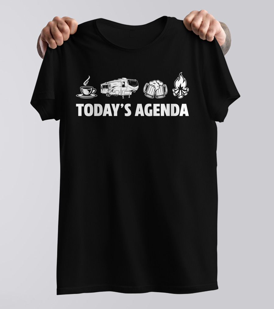 Today's Agenda Coffee Camper Beer Campfire Keystone Cougar 290RLS T-Shirt