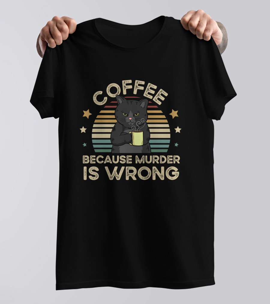Coffee Because Murder Is Wrong Vintage Cat T-Shirt