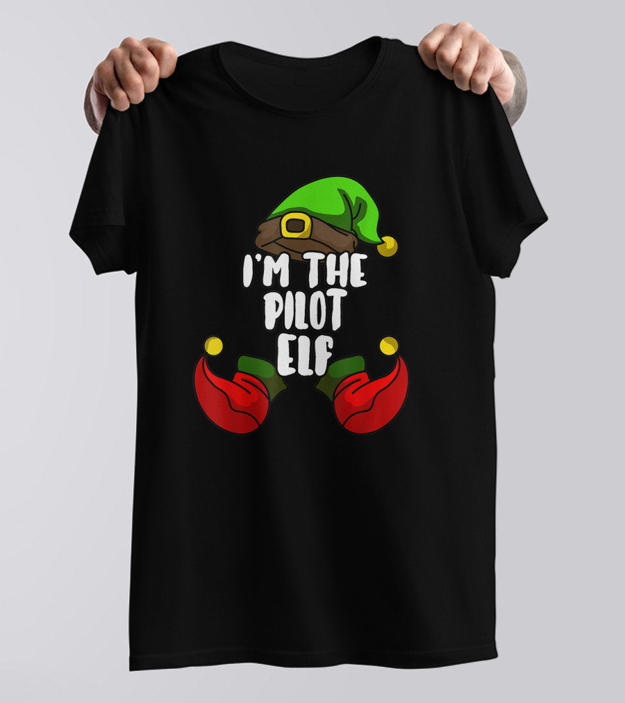 I'm The Pilot Elf Matching Family Christmas Party T-Shirt