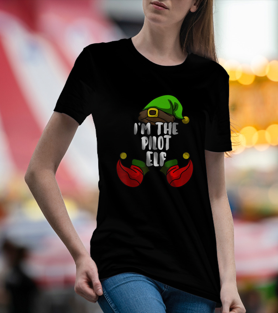 I'm The Pilot Elf Matching Family Christmas Party T-Shirt