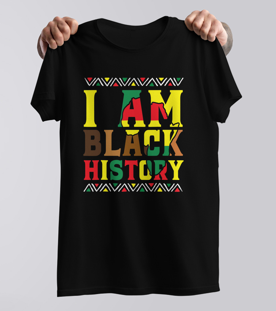 I Am Black History Black History Month Pride African Colors T-Shirt
