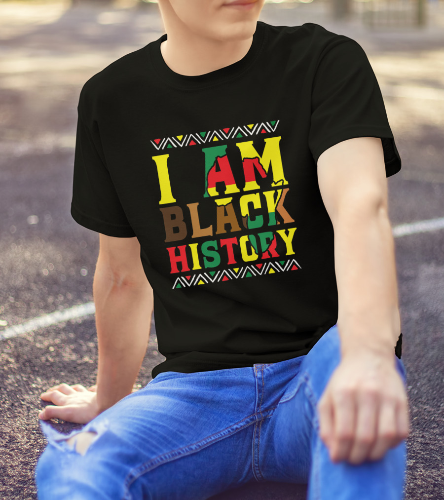 I Am Black History Black History Month Pride African Colors T-Shirt