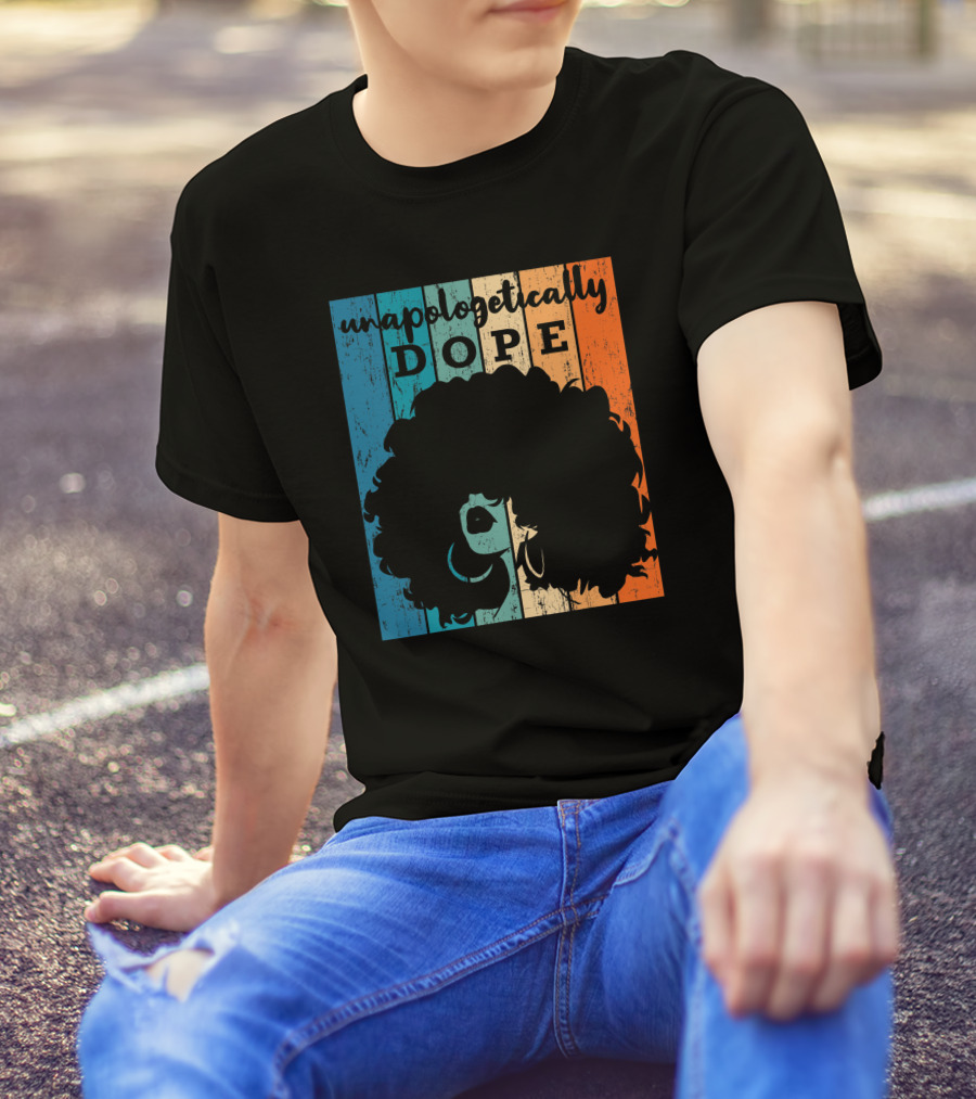 Unapologetically Dope Afro African American Black Women BAE Retro T-Shirt