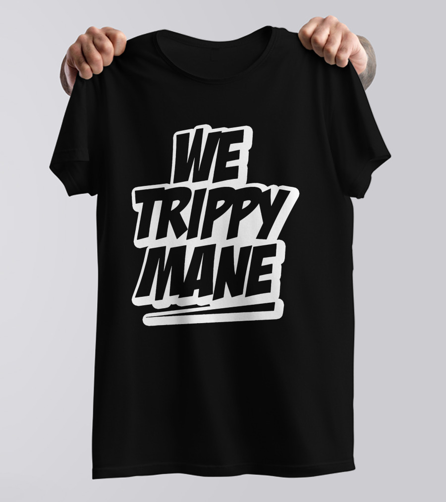 Three 6 Mafia We Trippy Mane Merchandise T-Shirt