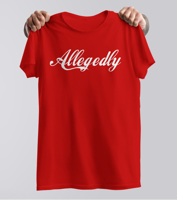 Giggly Squad Allegedly Merch T-Shirt
