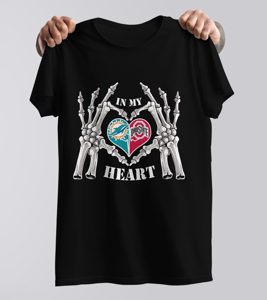 In My Heart Miami Dolphins Ohio State Buckeyes Skeleton Hands T-Shirt