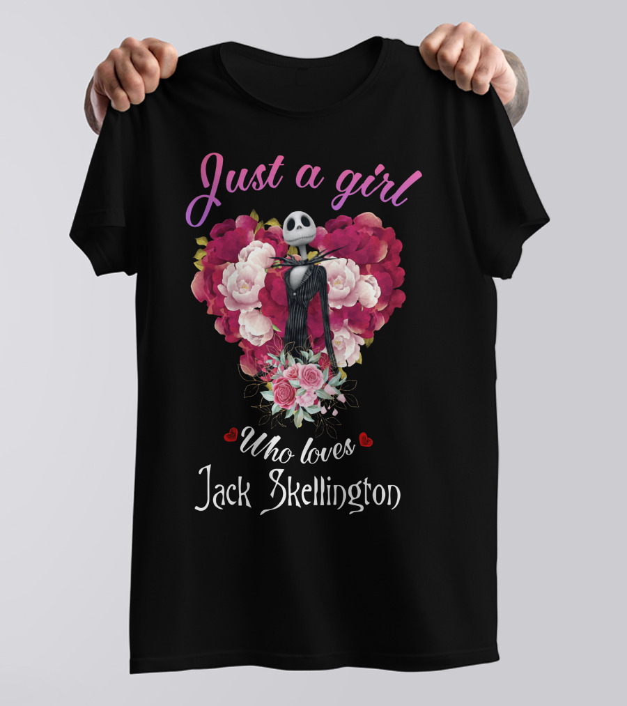 Just A Girl Who Loves Jack Skellington With Heart And Flowers T-Shirt