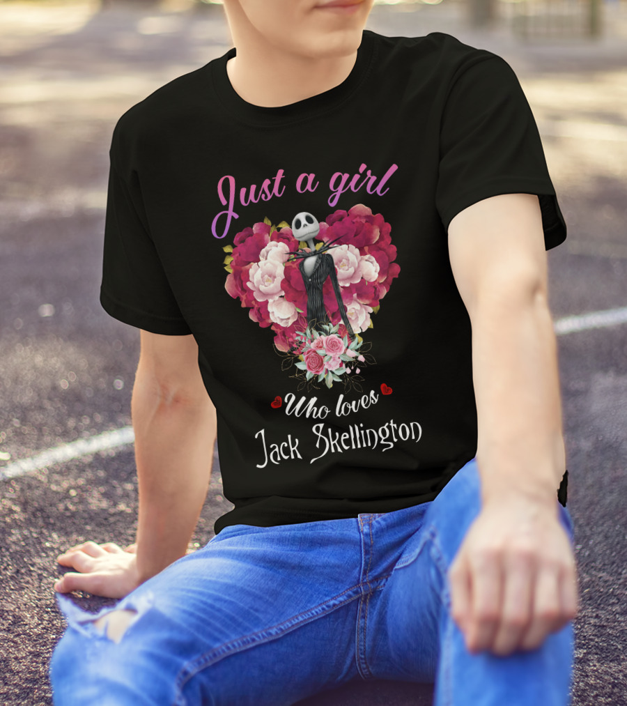 Just A Girl Who Loves Jack Skellington With Heart And Flowers T-Shirt