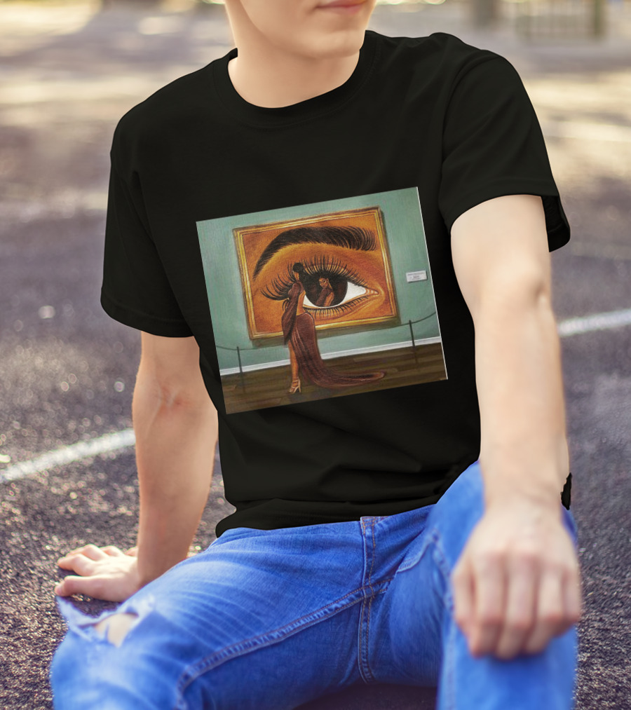 Beauty Is In The Eye Of The Beholder Woman Reflected In Large Eye Painting T-Shirt