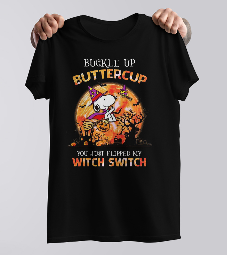 Buckle Up Buttercup You Just Flipped My Witch Switch Snoopy Flying On Broom With Pumpkin Halloween Moon T-Shirt