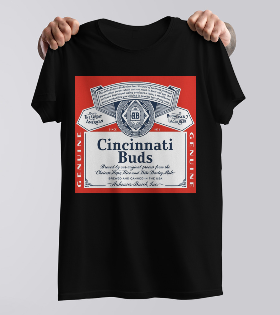 Cincinnati Buds Budweiser Lager Beer Label Genuine Anheuser Busch T-Shirt
