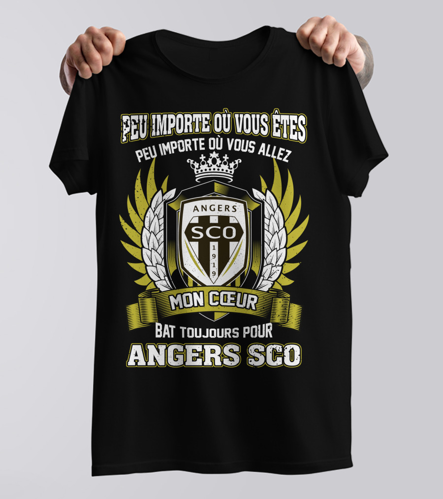 Peu Importe Où Vous Êtes Mon Cœur Bat Toujours Pour Angers SCO T-Shirt