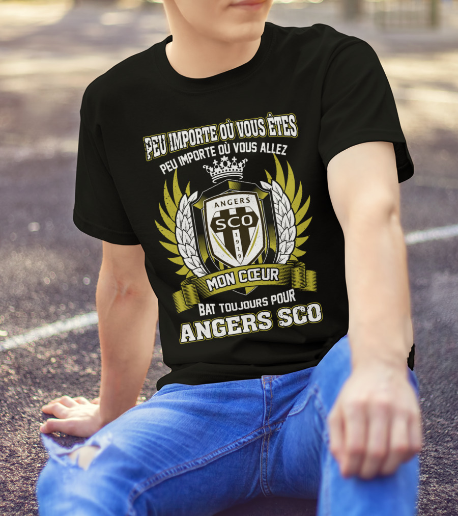 Peu Importe Où Vous Êtes Mon Cœur Bat Toujours Pour Angers SCO T-Shirt