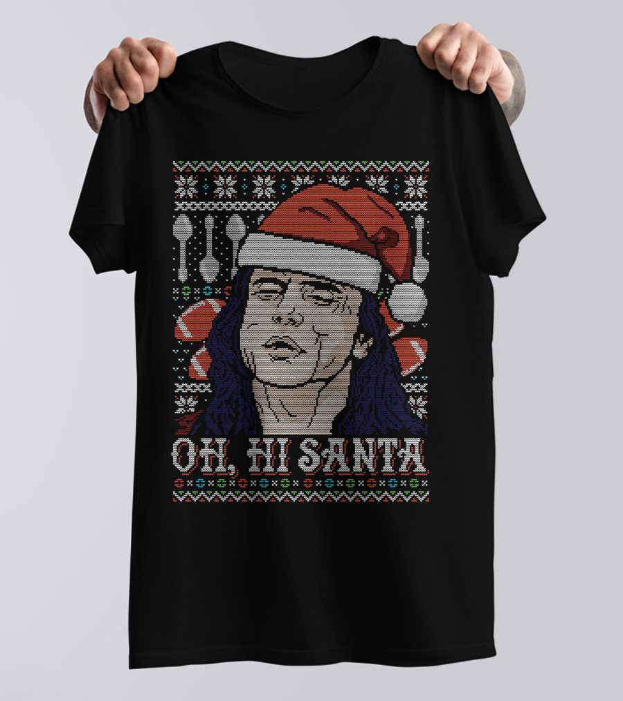 Oh Hi Santa Tommy Wiseau Ugly Christmas T-Shirt