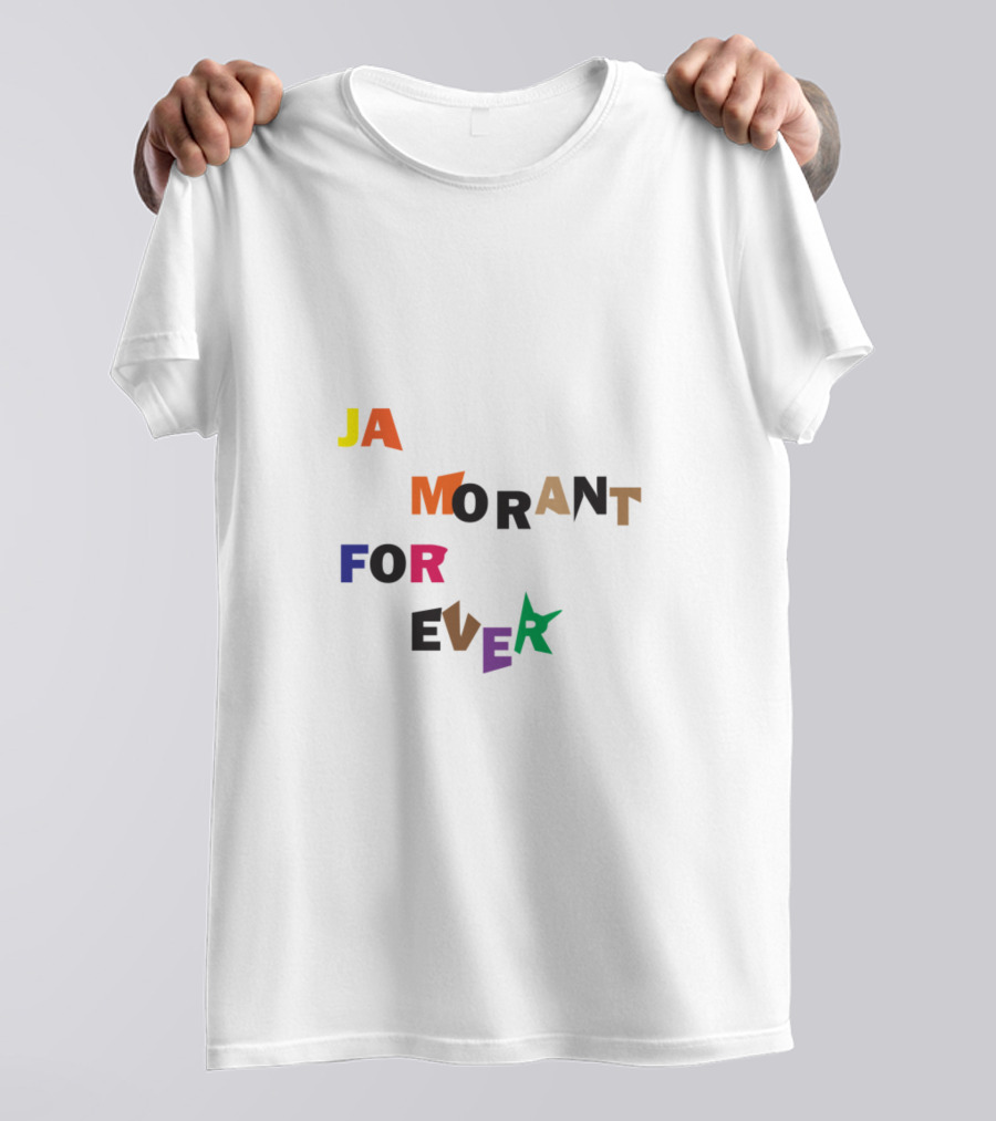 Funny Ja Morant Forever Letter Collage T-Shirt