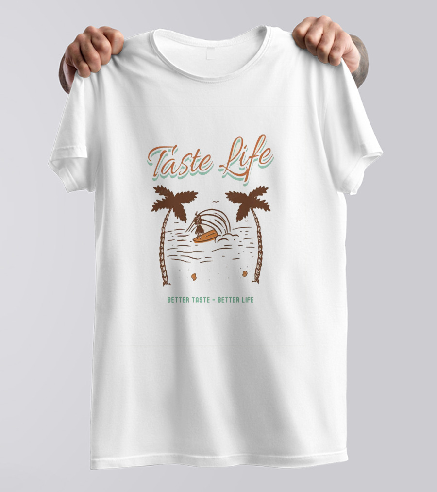 Taste Life Better Taste Better Life Surfing Palm Beach Scene T-Shirt