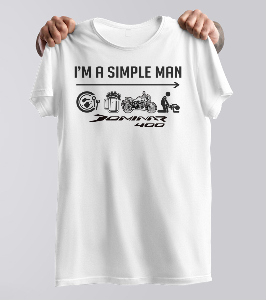 I'm A Simple Man Dominar 400 Motorcycle Beer Food T-Shirt