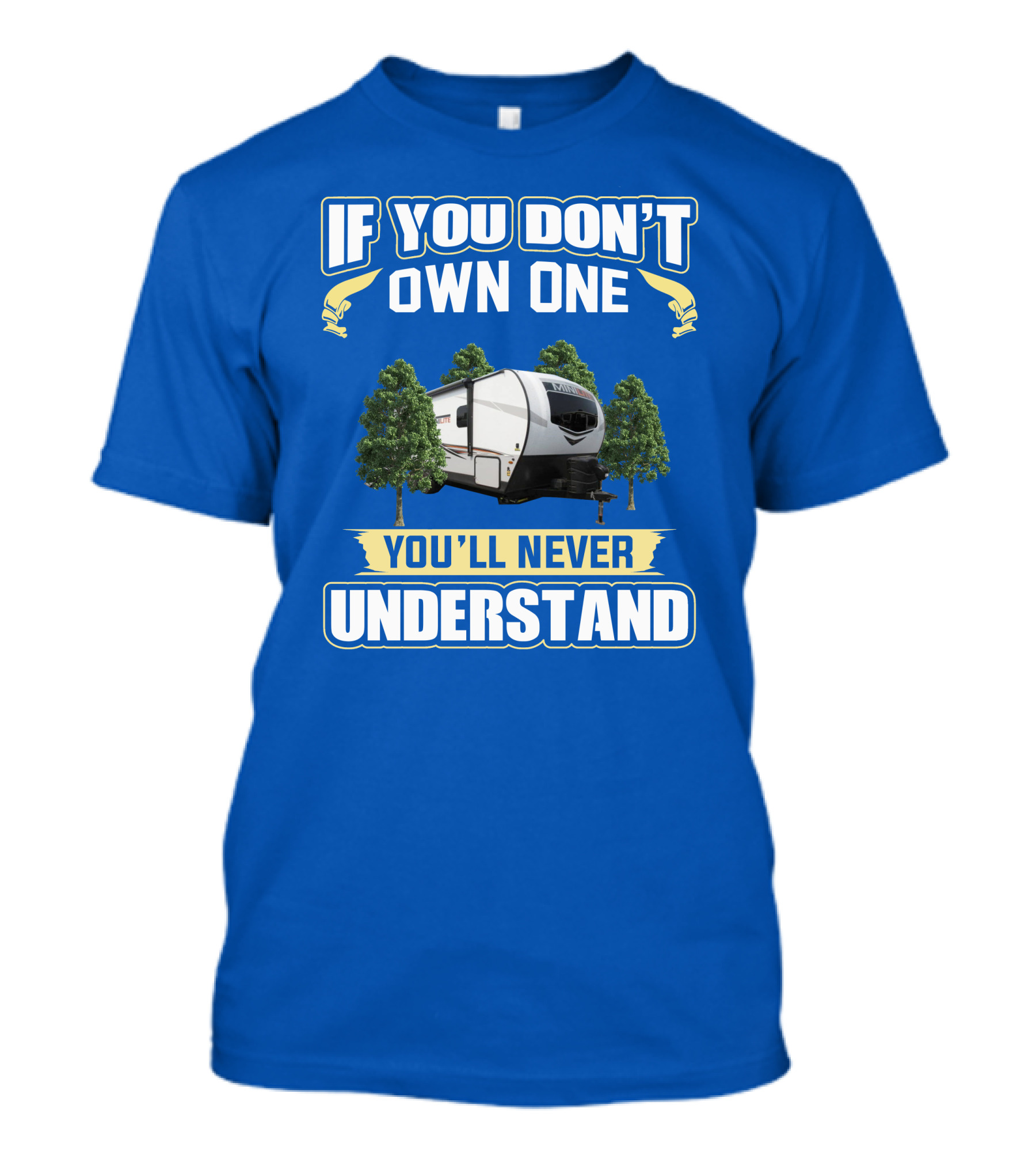 If You Don’t Own One You’ll Never Understand Mini Lite T-Shirt