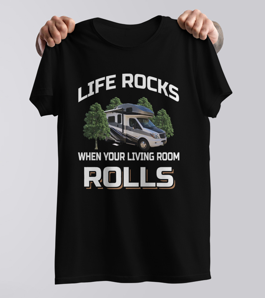 Life Rocks When Your Living Room Rolls Navion T-Shirt