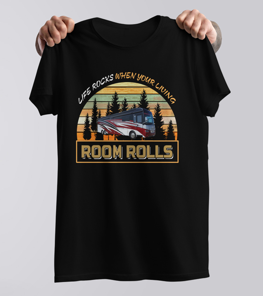 Life Rocks When Your Living Room Rolls Newmar Ventana 4369 T-Shirt