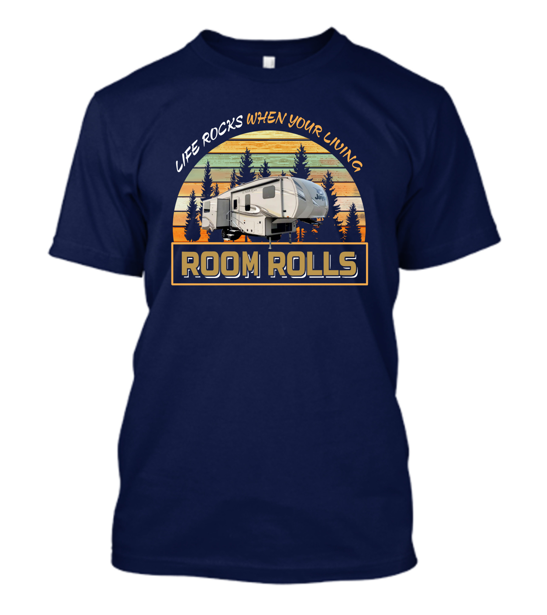 Life Rocks When Your Living Room Rolls Eagle HT 27.5rlts T-Shirt