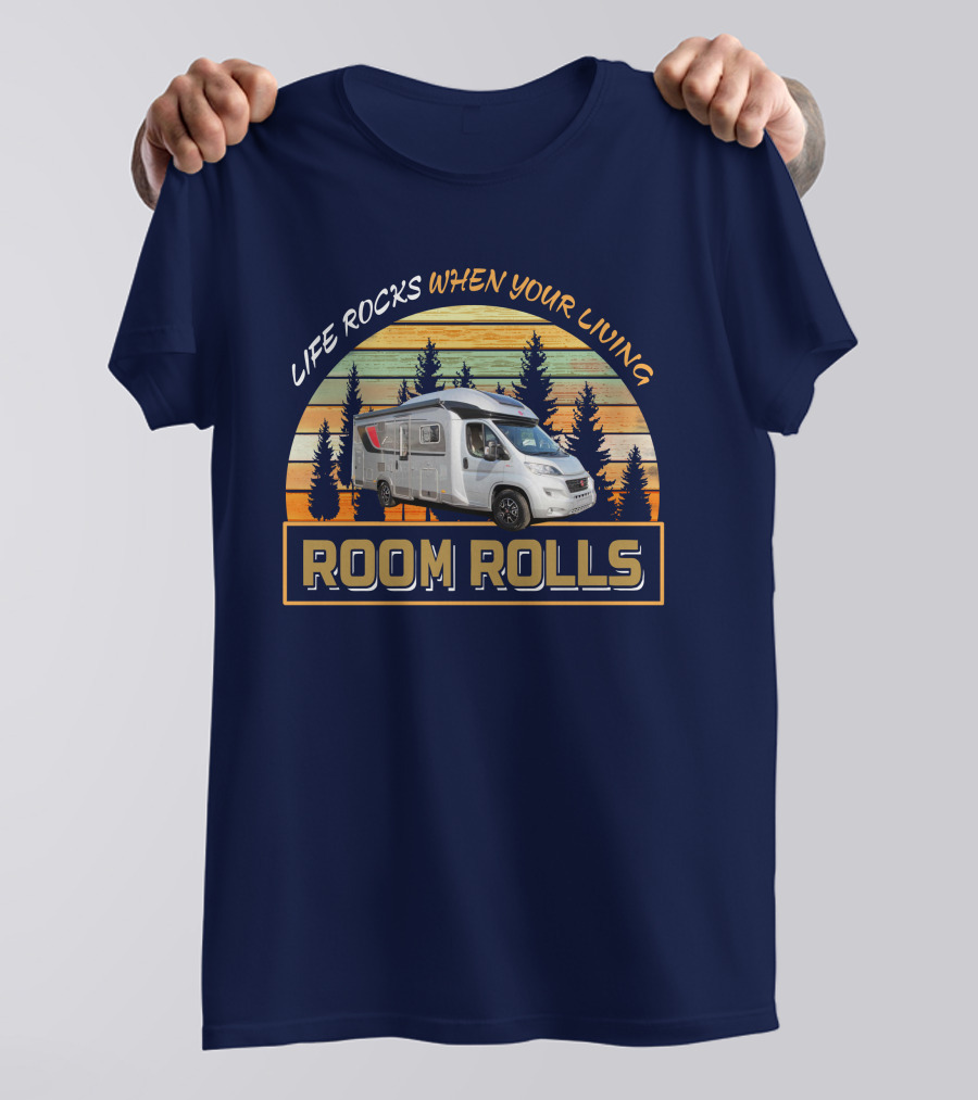 LIFE ROCKS WHEN YOUR LIVING ROOM ROLLS Burstner Ixeo 680g T-Shirt