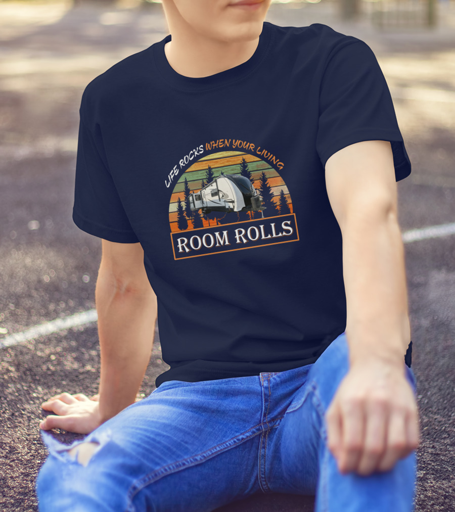 LIFE ROCKS WHEN YOUR LIVING ROOM ROLLS Camper Forest Vintage Sunset T-Shirt