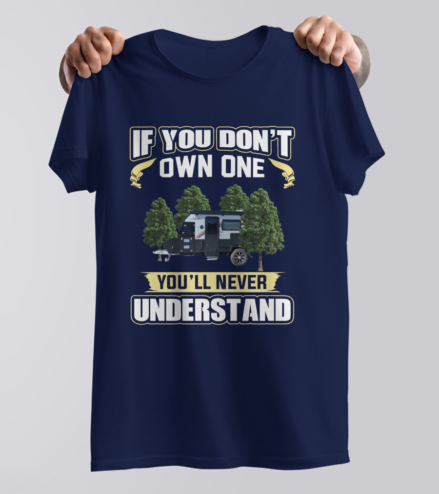If You Don't Own One You'll Never Understand Austrack Hybrid T-Shirt