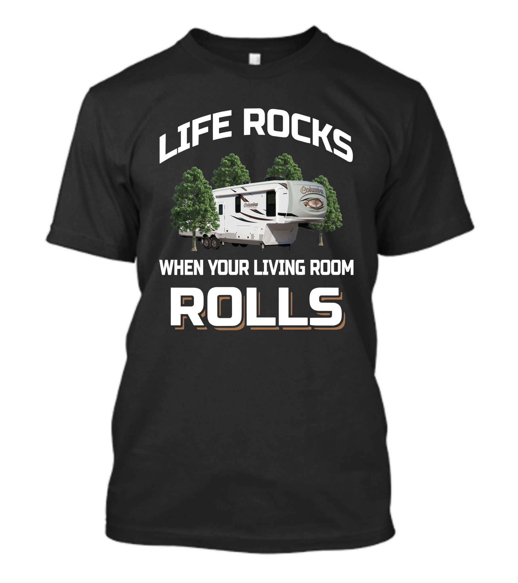 Life Rocks When Your Living Room Rolls Columbus Compass 387FKC T-Shirt