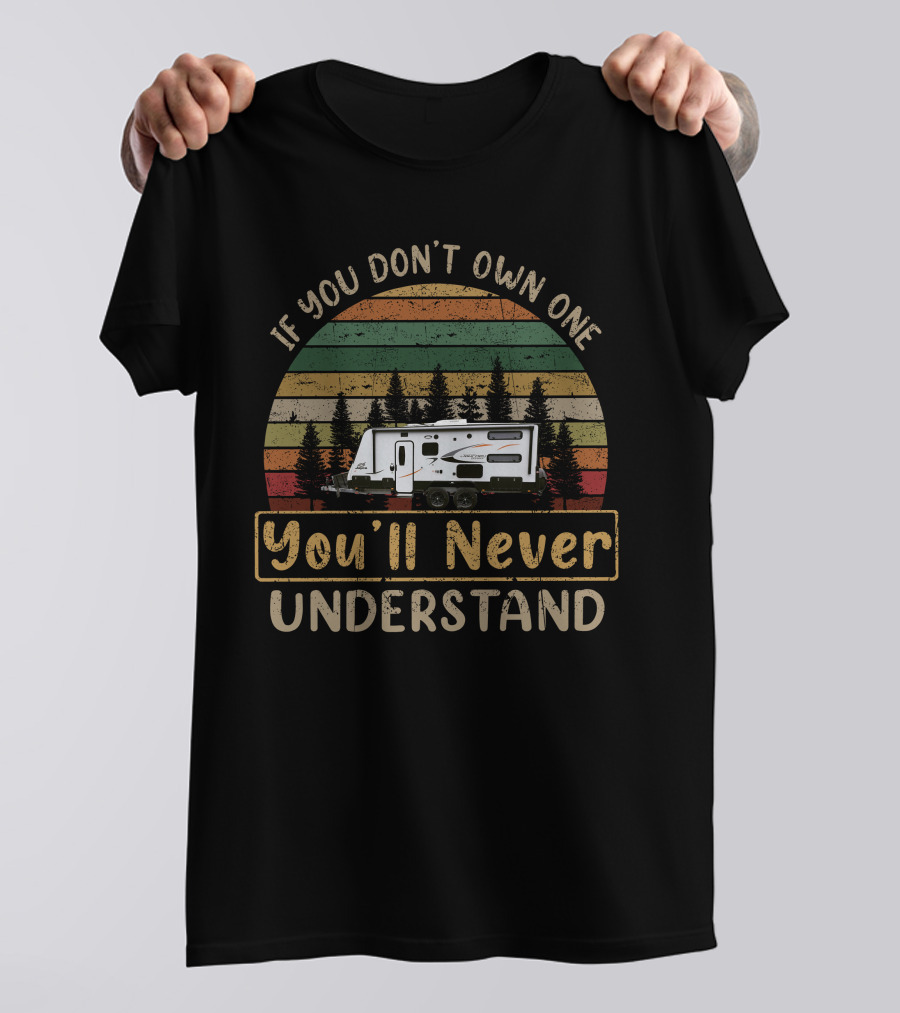 If You Don't Own One You'll Never Understand Jayco Journey 19.61.3 Camper Retro Forest Scene T-Shirt