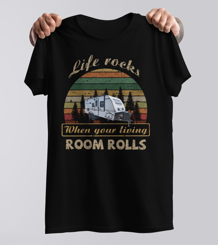 Life Rocks When Your Living Room Rolls Winnebago Micro Minnie 2108TB Camping Adventure T-Shirt