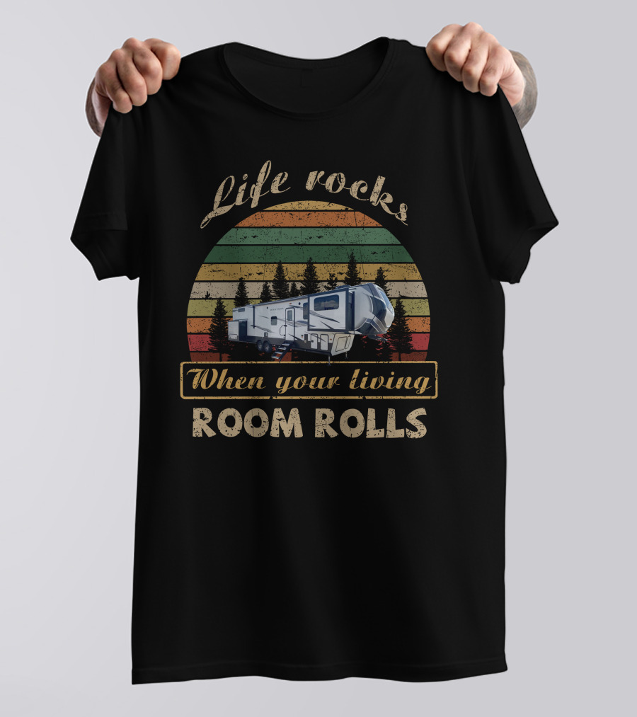 Life Rocks When Your Living Room Rolls Montana High Country 376 FL Camper Vintage Sunset T-Shirt