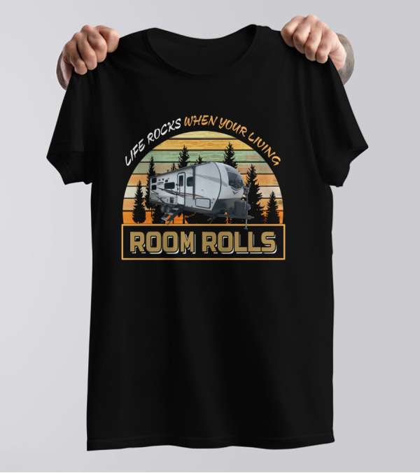 LIFE ROCKS WHEN YOUR LIVING ROOM ROLLS Mini Lite 2509s T-Shirt
