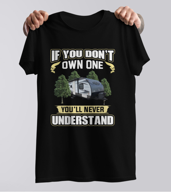 If You Don't Own One You'll Never Understand Salem Cruise Lite T-Shirt